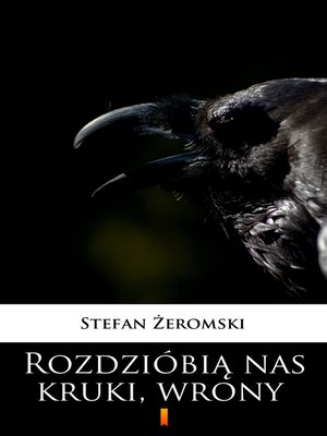 cover image of Rozdzióbią nas kruki, wrony